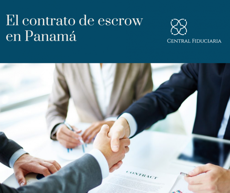 El contrato escrow en Panamá Te explicamos cómo funciona